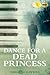 Dance for a Dead Princess