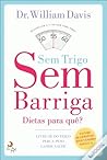 Sem Trigo, Sem Barriga by William  Davis
