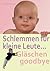 Schlemmen für kleine Leute... Gläschen goodbye by Frauke Tiedemann