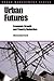 Urban Futures: Economic growth and poverty reduction (Urban Management Series)