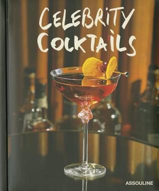 Celebrity Cocktails (Hardcover)