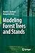 Modeling Forest Trees and Stands