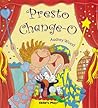 Presto Change-o