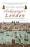 Shakespeare's London by Stephen Porter