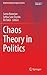 Chaos Theory in Politics (Understanding Complex Systems)