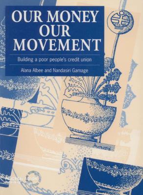 Our Money, Our Movement: Building a poor peoples credit union
