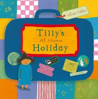 Tilly's Holiday (Paperback)