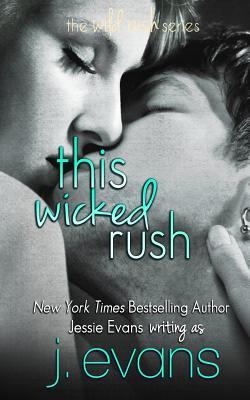 This Wicked Rush (Wild Rush #0.5-1)
