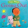 Going Out (Board Book, Sign Language) Going Out (Board Book, Sign Language)