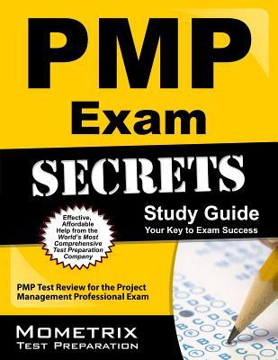 PMP Exam Secrets Study Guide: PMP Test Review for the Project Management Professional Exam (Mometrix Secrets Study Guides)