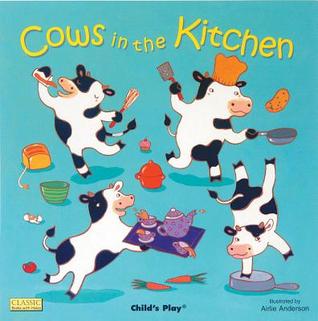 Cows In The Kitchen (Board Book)