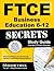 FTCE Business Education 6-12 Secrets Study Guide by FTCE Exam Secrets Test Prep...