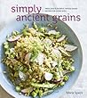 Simply Ancient Grains by Maria Speck