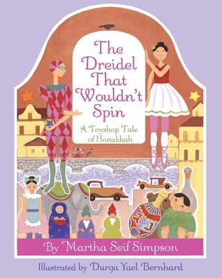 The Dreidel that Wouldn't Spin: A Toyshop Tale of Hanukkah (Hardcover)