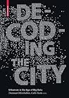 Decoding the City...