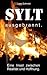 Sylt ausgebrannt.: Eine Ins...