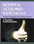 Hospital Acquired Infections by V. Muralidhar Hospital Acquired Infections by V. Muralidhar