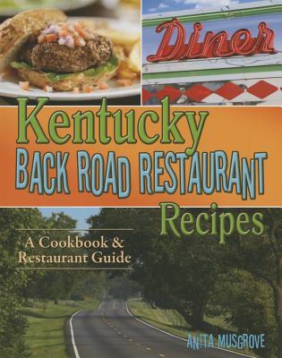 Kentucky Back Road Restaurant Recipes Cookbook