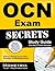 OCN Exam Secrets Study Guide: OCN Test Review for the ONCC Oncology Certified Nurse Exam