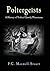 Poltergeists: A History of Violent Ghostly Phenomena
