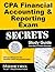 CPA Financial Accounting & Reporting Exam Secrets Study Guide: CPA Test Review for the Certified Public Accountant Exam
