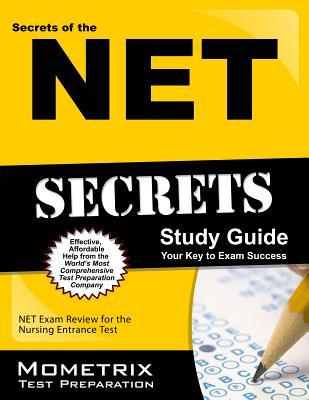 Secrets of the Net Study Guide: Net Exam Review for the Nursing Entrance Test
