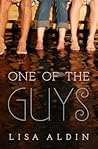 One of the Guys by Lisa Aldin