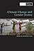 Climate Change and Gender Justice (Working in Gender & Development)