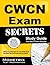 CWCN Exam Secrets Study Guide by CWCN Exam Secrets Test Prep...