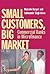 Small Customers, Big Market...