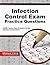 Infection Control Exam Practice Questions: DANB Practice Tests & Review for the Infection Control Exam