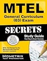 MTEL General Curriculum (03) Exam Secrets Study Guide: MTEL Test Review for the Massachusetts Tests for Educator Licensure MTEL General Curriculum (03) Exam Secrets Study Guide: MTEL Test Review for the Massachusetts Tests for Educator Licensure
