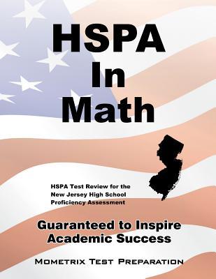 Hspa in Mathematics Secrets Study Guide: Hspa Test Review for the New Jersey High School Proficiency Assessment