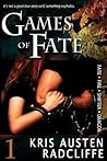 Games of Fate by Kris Austen Radcliffe