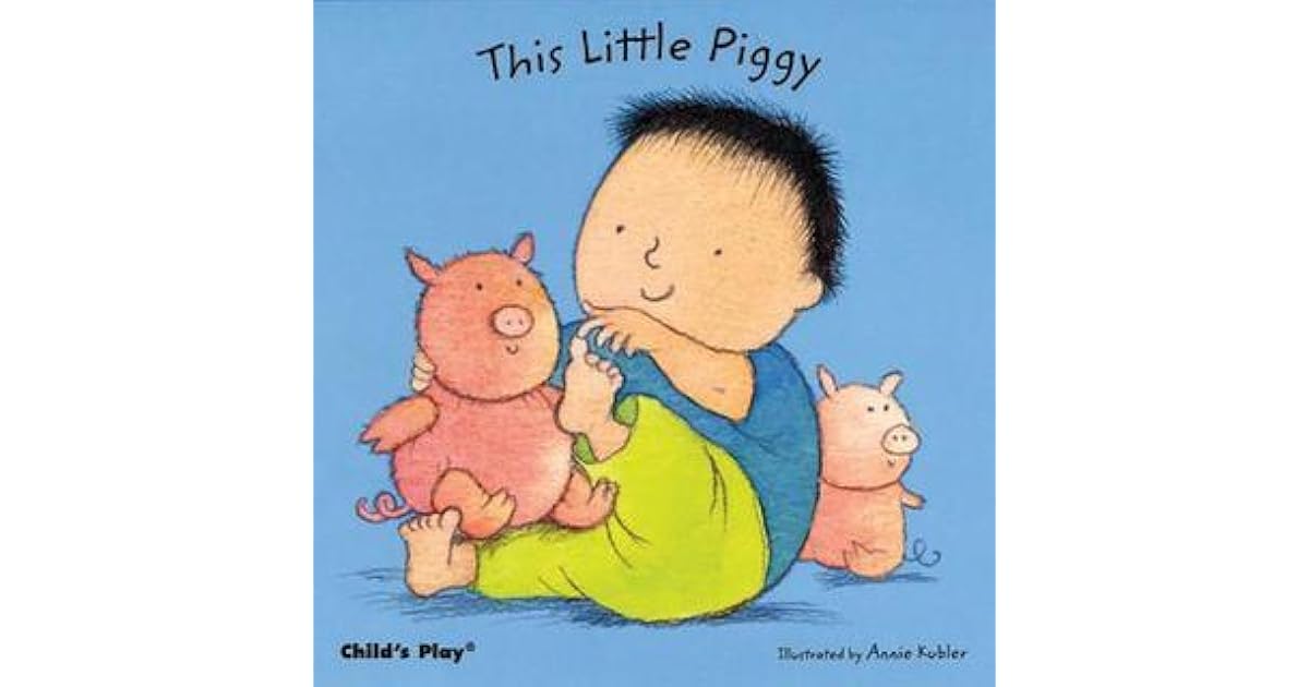 This Little Piggy by Annie Kubler