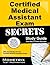 Certified Medical Assistant Exam Secrets Study Guide: CMA Test Review for the Certified Medical Assistant Exam