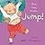 One, Two, Three... Jump! (Little Movers)