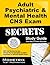 Adult Psychiatric & Mental Health CNS Exam Secrets Study Guide: CNS Test Review for the Clinical Nurse Specialist in Adult Psychiatric & Mental Health Exam