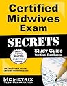 Certified Midwives Exam Secrets Study Guide: CM Test Review for the Certified Midwives Exam