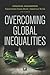 Overcoming Global Inequalit...