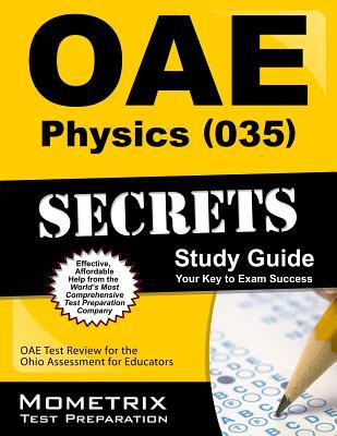 OAE Physics (035) Secrets Study Guide: OAE Test Review for the Ohio Assessments for Educators