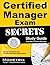 Certified Manager Exam Secrets: CM Test Review for the Certified Manager Examination