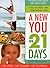 New You in 21 Days: A three...