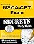 Secrets of the NSCA-CPT Exam Study Guide: NSCA-CPT Test Review for the National Strength and Conditioning Association - Certified Personal Trainer Exam (Mometrix Secrets Study Guides)