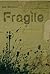 Fragile