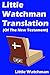 Little Watchman Translation (Of The New Testament): Revised Edition 2018