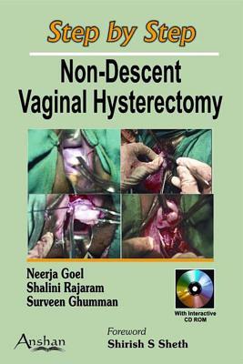 Step by Step Non-Descent Vaginal Hysterectomy (Step by Step Series)