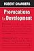 Provocations for Development