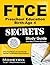 FTCE Preschool Education Birth-Age 4 Secrets Study Guide: FTCE Test Review for the Florida Teacher Certification Examinations