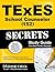 TExES School Counselor (152) Secrets Study Guide: TExES Test Review for the Texas Examinations of Educator Standards